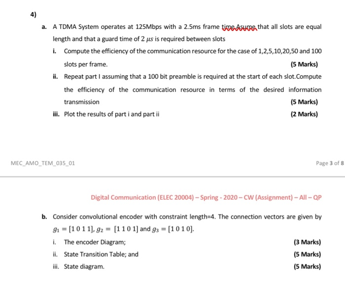  4) a. A TDMA System operates at 125Mbps with a 2.5ms