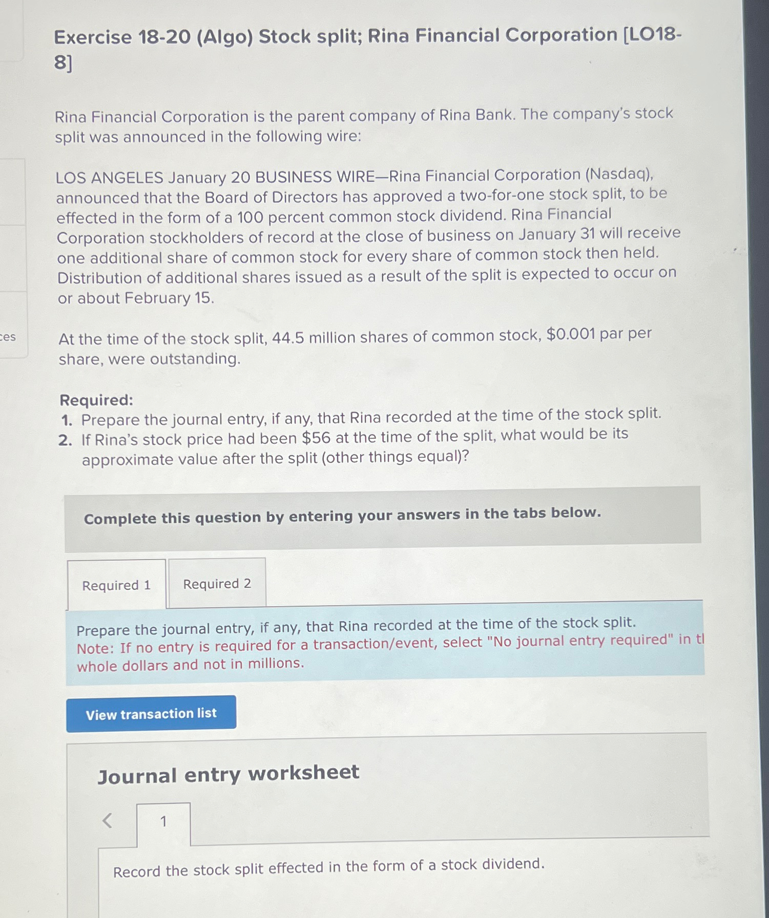  Exercise 18-20(Algo) Stock split; Rina Financial Corporation [LO188] Rina Financial Corporation