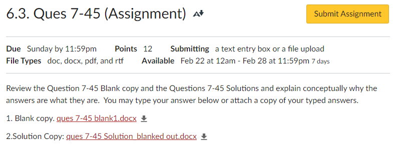  6.3. Ques 7-45 (Assignment) at Submit Assignment Due Sunday by 11:59pm