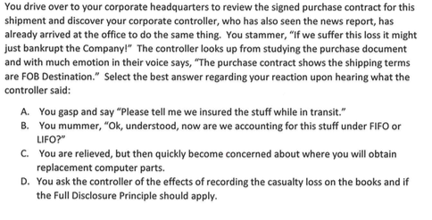 were overstated d. Some inventory was lost or stolen B70. Regarding Deferred