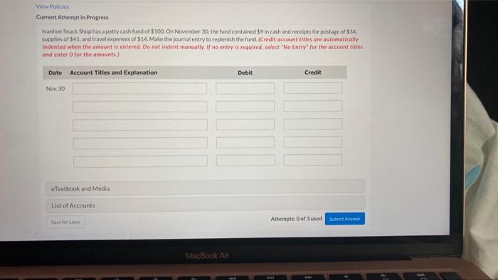  View Policies Current Attempt in Progress Ivanhoe Snack Shop has a