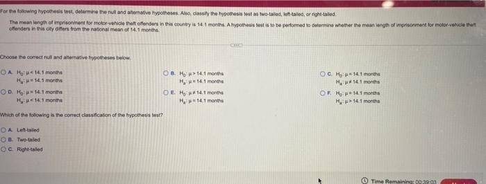  For the following hypothesis test, determine the null and atemative hypothes.