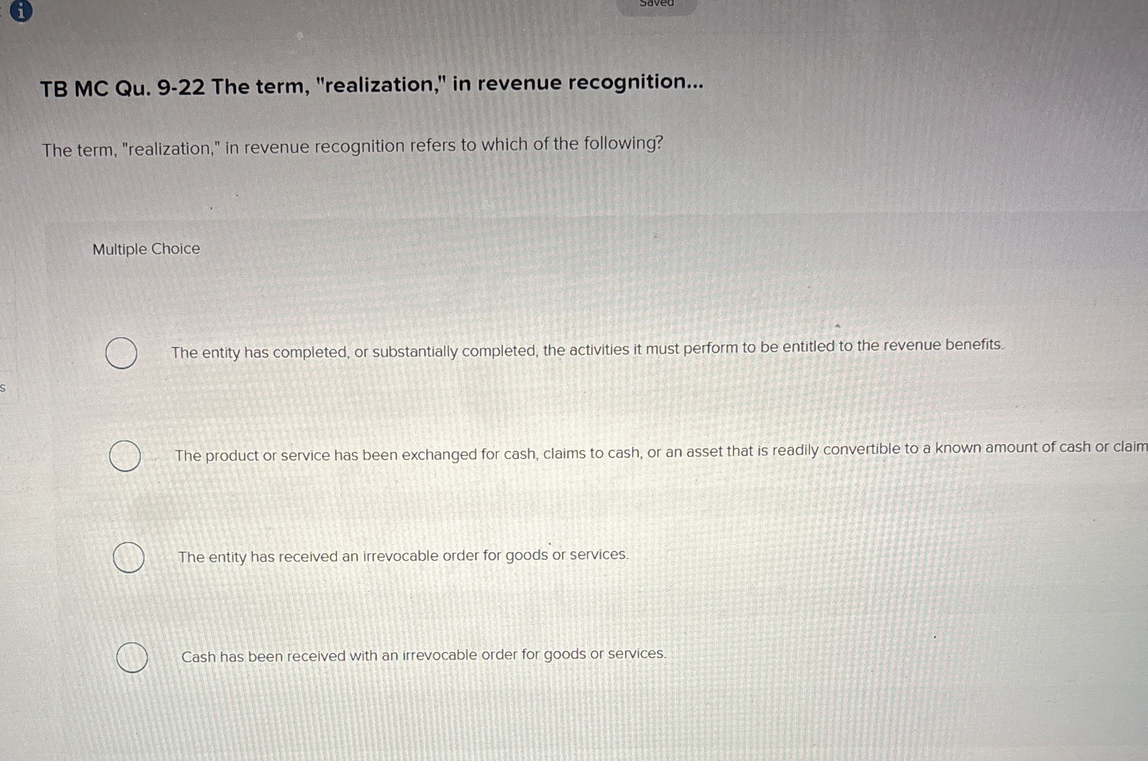  TB MC Qu.9-22 The term, "realization," in revenue recognition... The term,