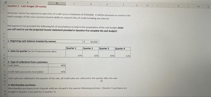 please help me with cell number 65 D Question 5 -Cash Budget