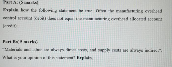 what the answer? Part A: (5 marks) Explain how the following statement