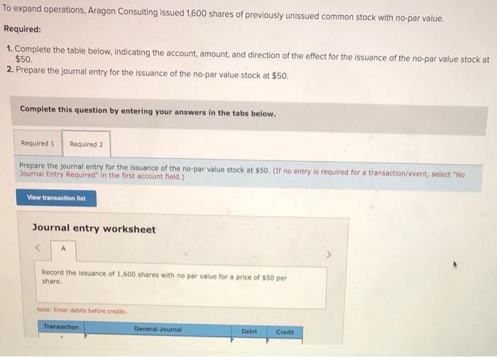operations. Aragon Consulting issued 1.600 shares of previously unissued common stock with