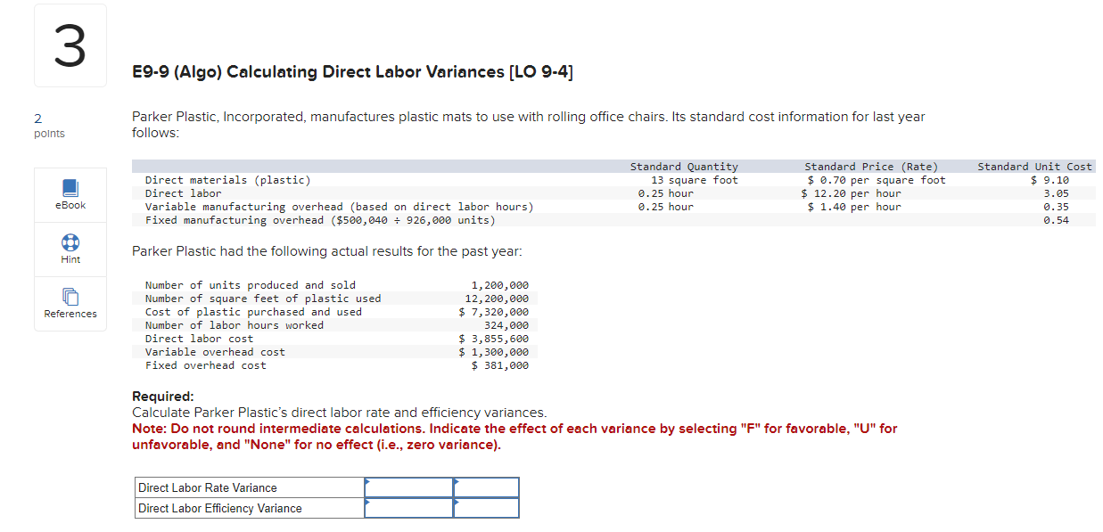  #3 E9-9(Algo) Calculating Direct Labor Variances [LO 9-4] Parker Plastic, Incorporated,