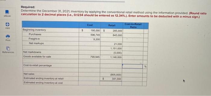 9-14 (Algo) Conventional retail method [LO9-3) 5 points Campbell Corporation uses the
