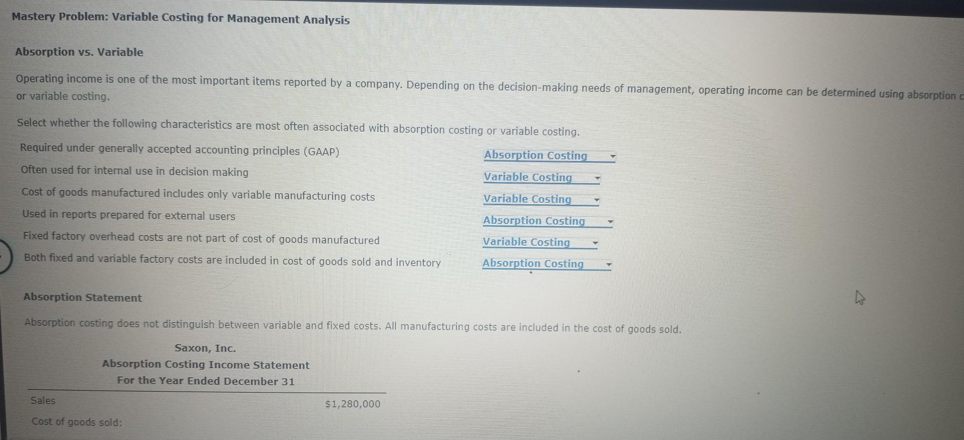 Help! Mastery Problem: Variable Costing for Management Analysis Absorption vs. Variable
