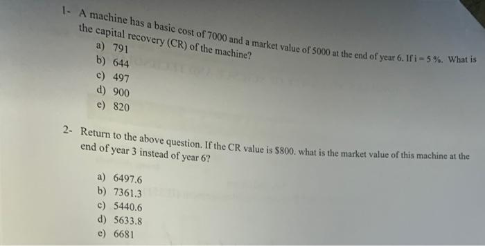 i need the answer for question 2 only 1 - A machine