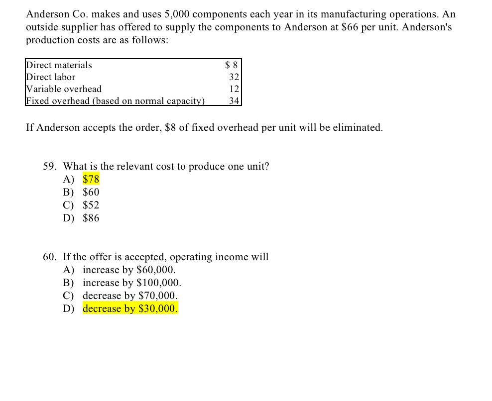  Anderson Co. makes and uses 5,000 components each year in its