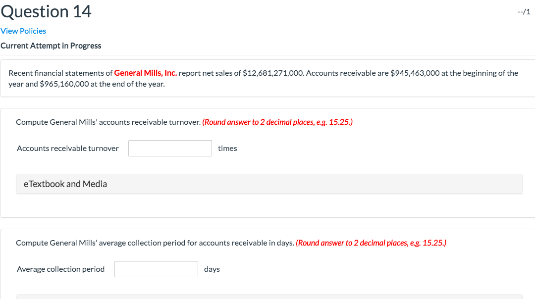  Question 14 --/1 View Policies Current Attempt in Progress Recent financial