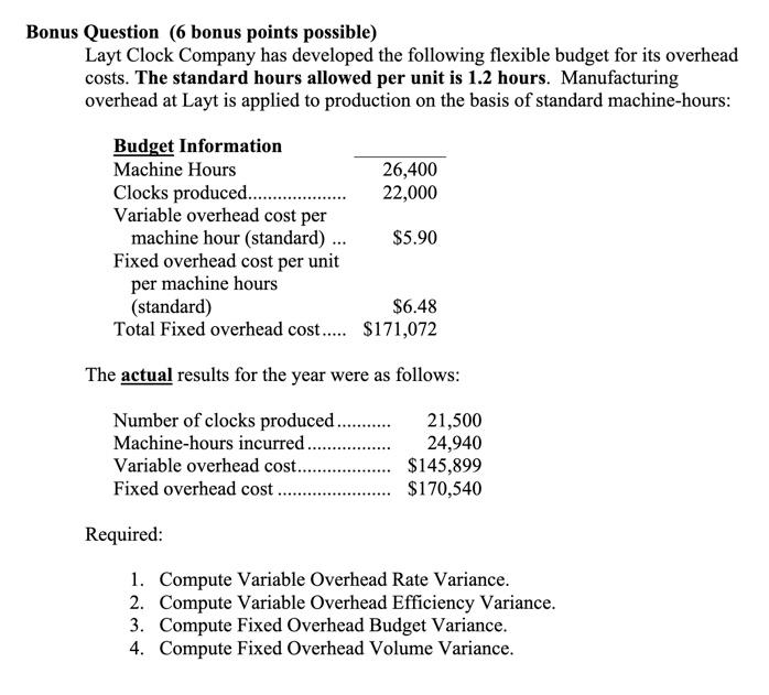 PLEASE ASAP Bonus Question (6 bonus points possible) Layt Clock Company has