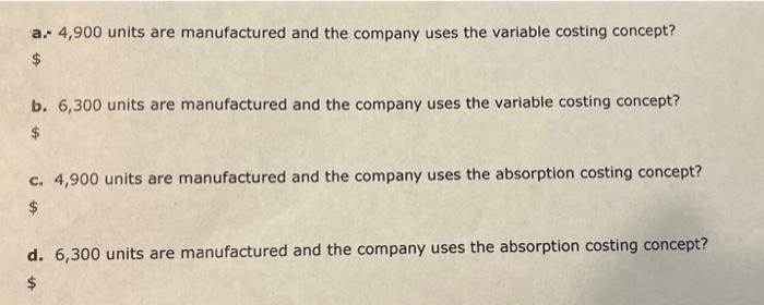 costs are $13 per unit and total fixed manufacturing costs are $308,700,