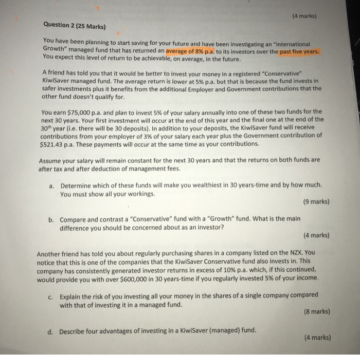  (4 marks) Question 2 (25 Marks) You have been planning to