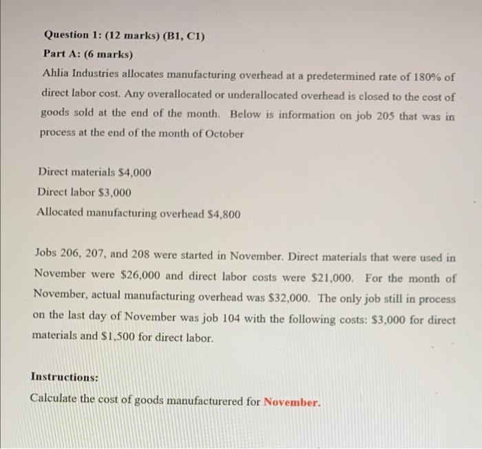 please answer it ASAP Question 1: (12 marks) (B1, C1) Part A: