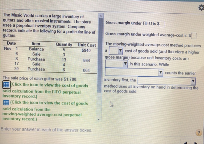  Gross margin under FIFO is $ Gross margin under weighted average-cost