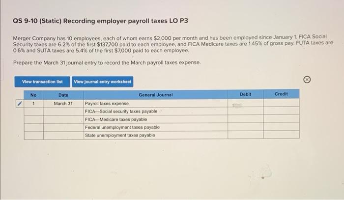 need debit and credit found/with explanation pls!! QS 9-10 (Static) Recording employer
