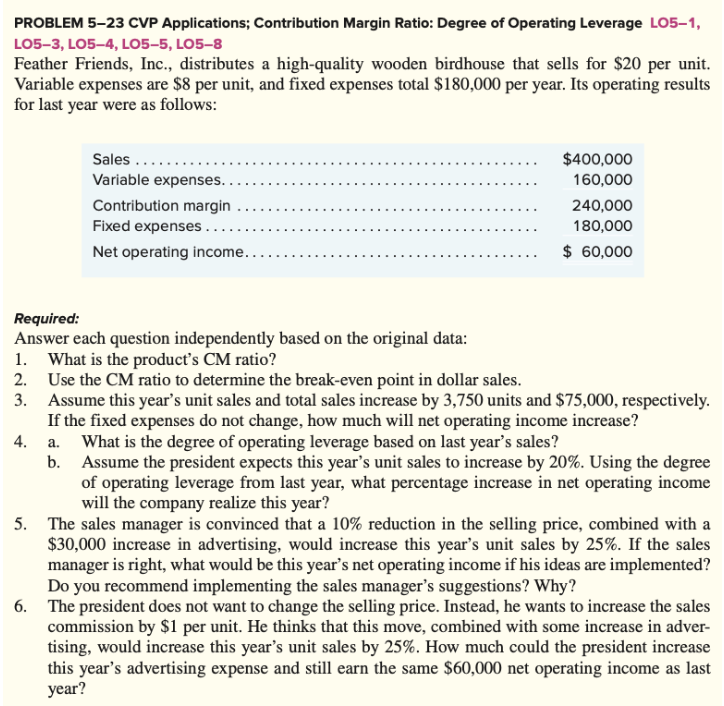  Pls answer 5 and 6 PROBLEM 5-23 CVP Applications; Contribution Margin