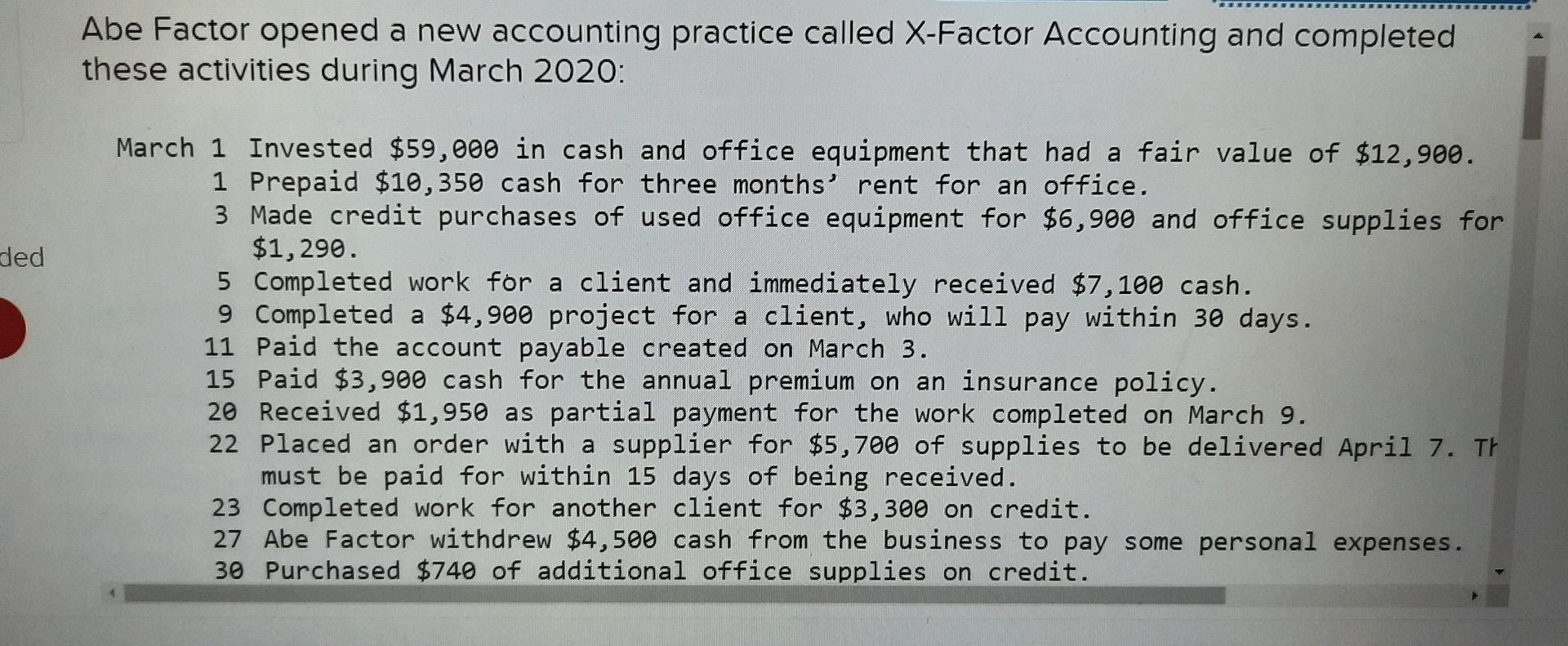 Abe Factor opened a new accounting practice called X-Factor Accounting and