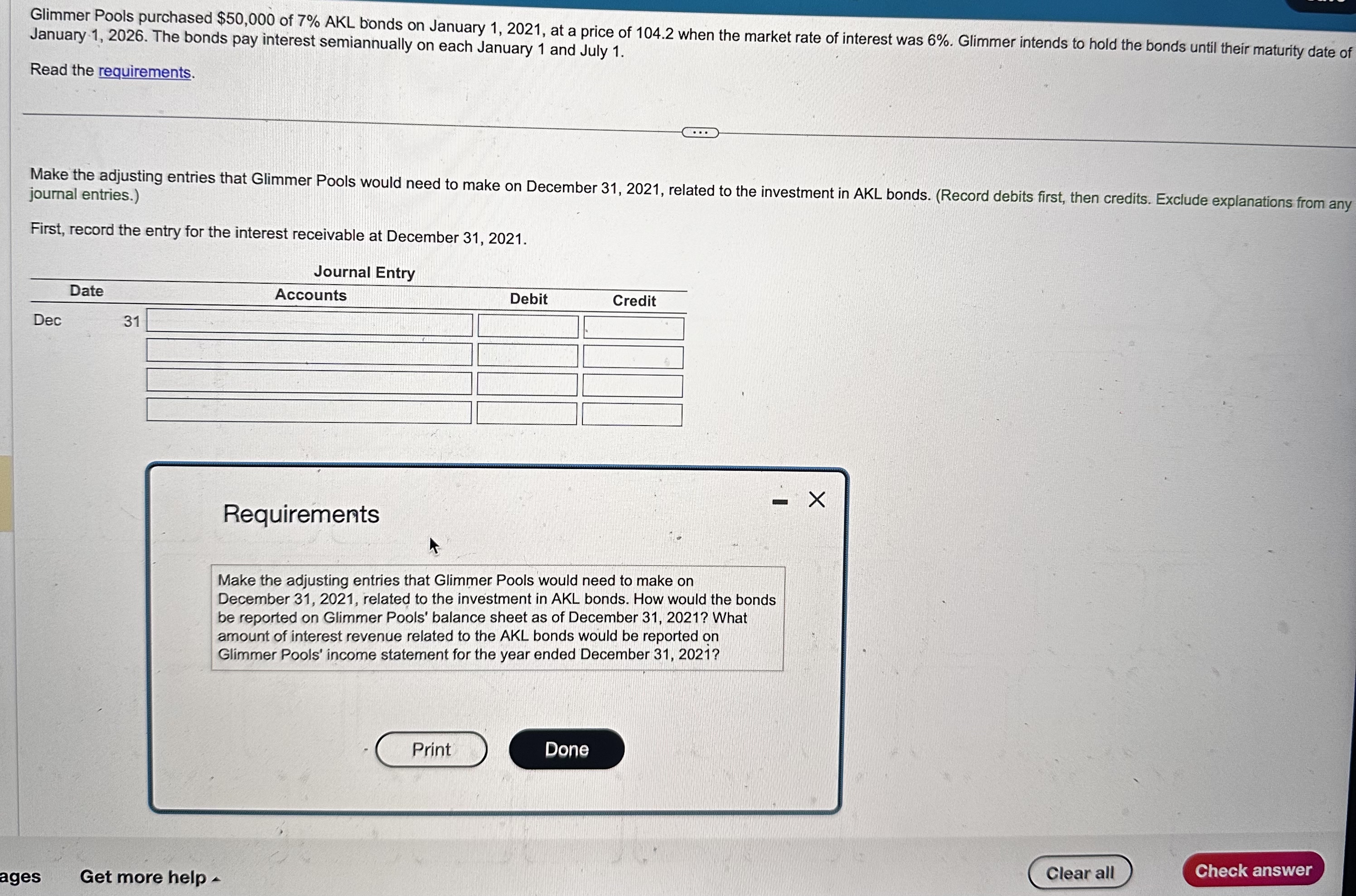  Glimmer Pools purchased $50,000 of 7% AKL bonds on January 1,2021,