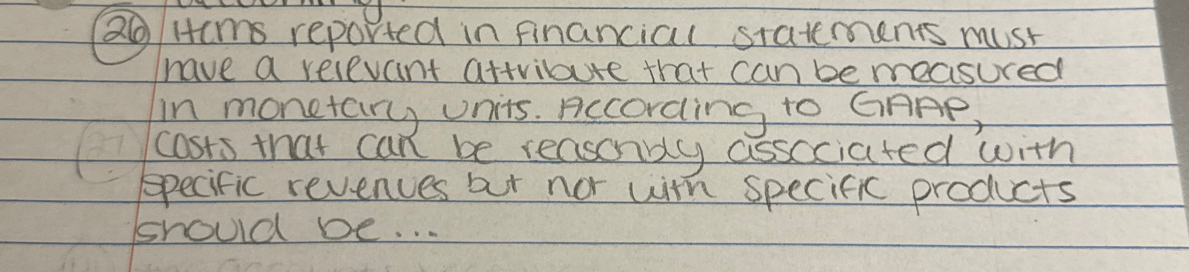  (20) items reported in financial statements must have a relevant attribute