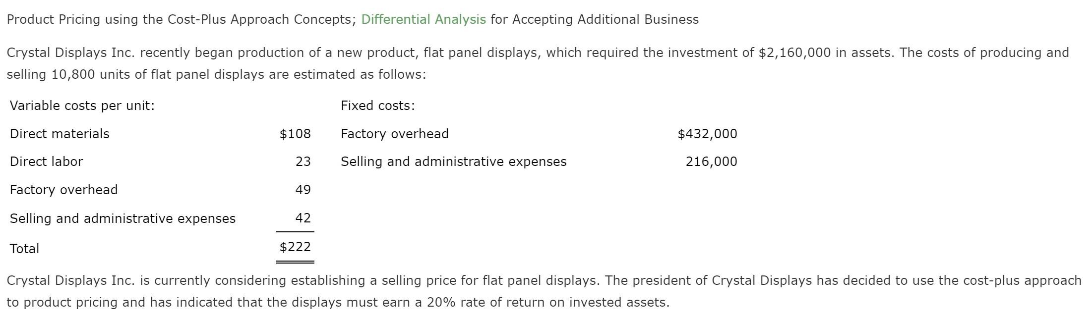  Product Pricing using the Cost-Plus Approach Concepts; Differential Analysis for Accepting