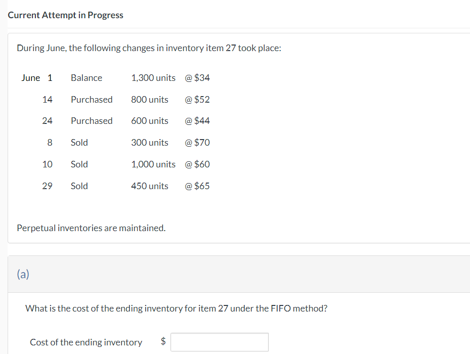 Current Attempt in Progress During June, the following changes in inventory