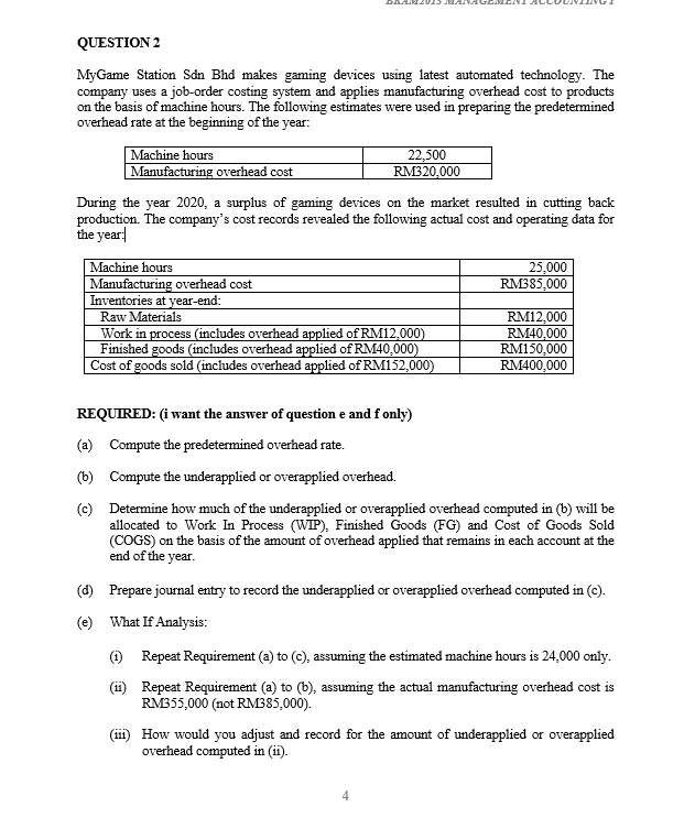 Note: I want the answer for question e and f only