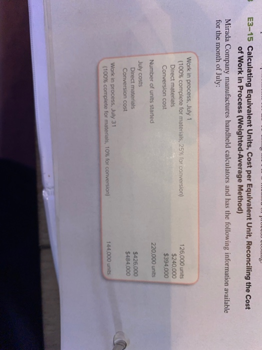  000 ob E3-15 Calculating Equivalent Units, Cost per Equivalent Unit, Reconciling