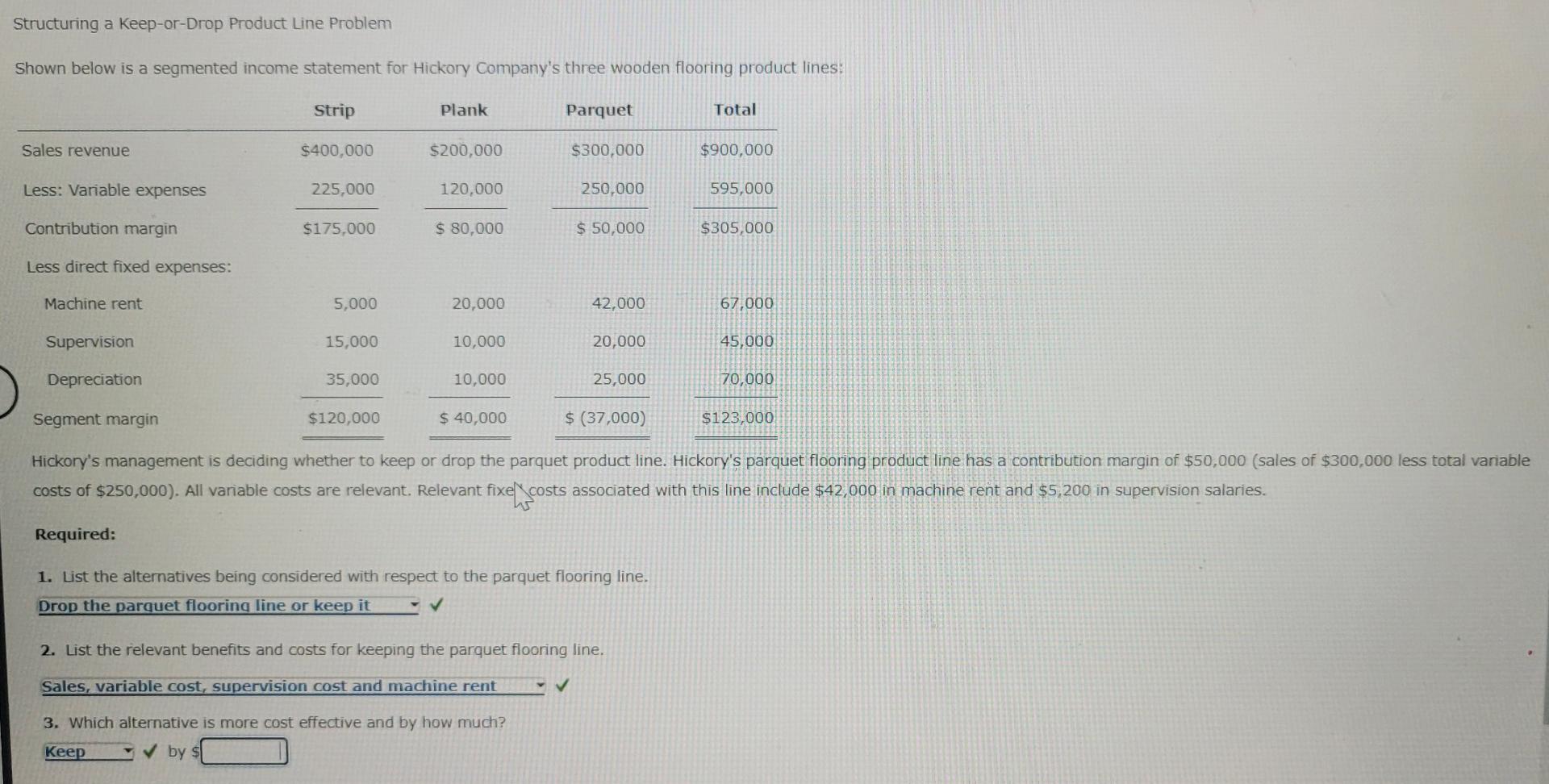  I need help & please explain it Structuring a keep-or-Drop Product
