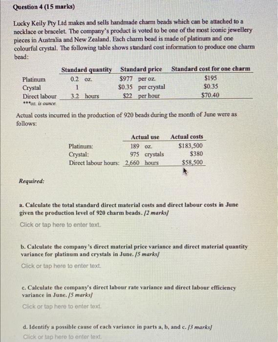 with working out please Question 4 (15 marks) Lucky Keily Pty Ltd