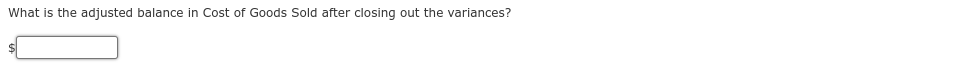 has the following balances in its direct materials and direct labor variance