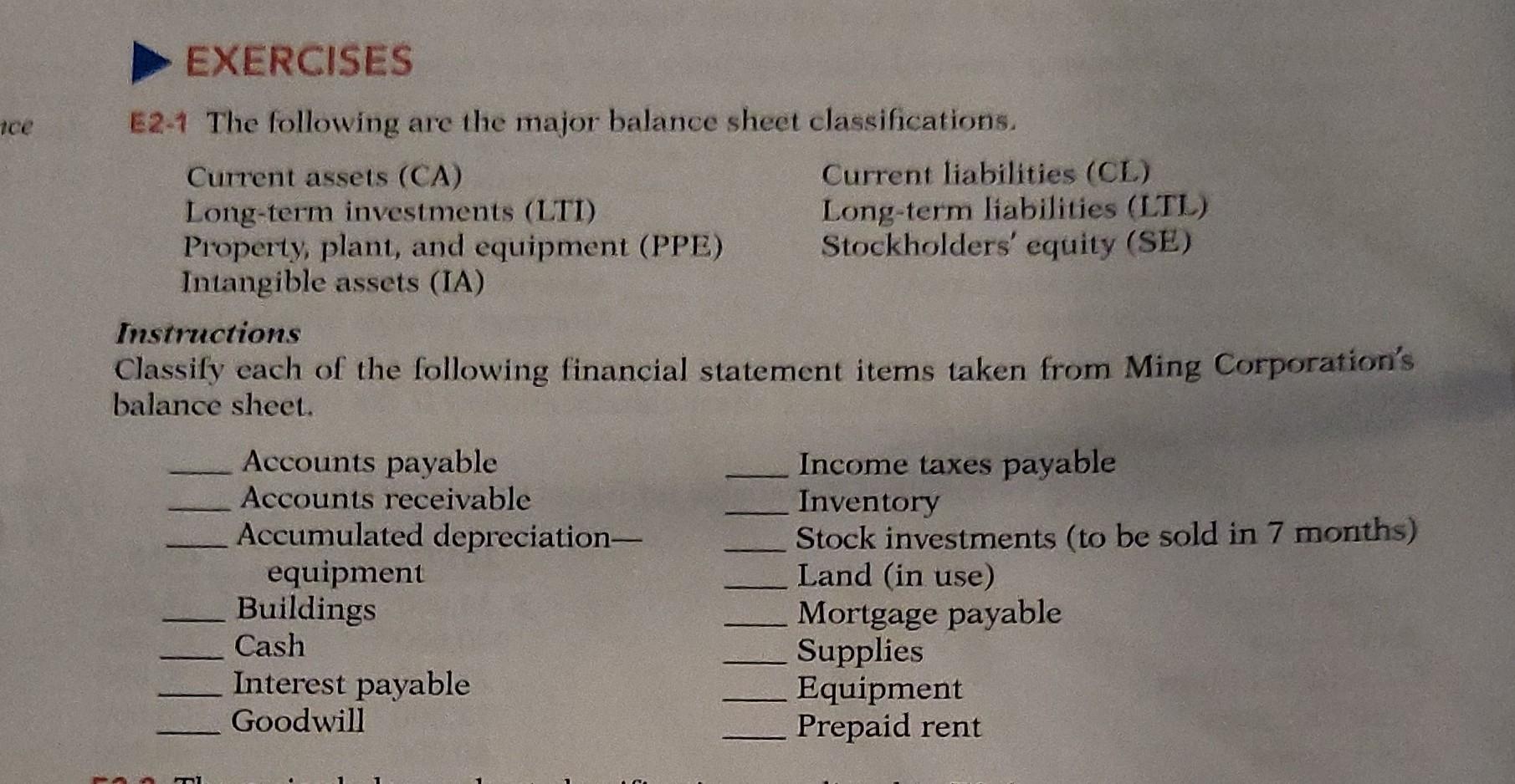 please solve ce EXERCISES E2-1 The following are the major balance