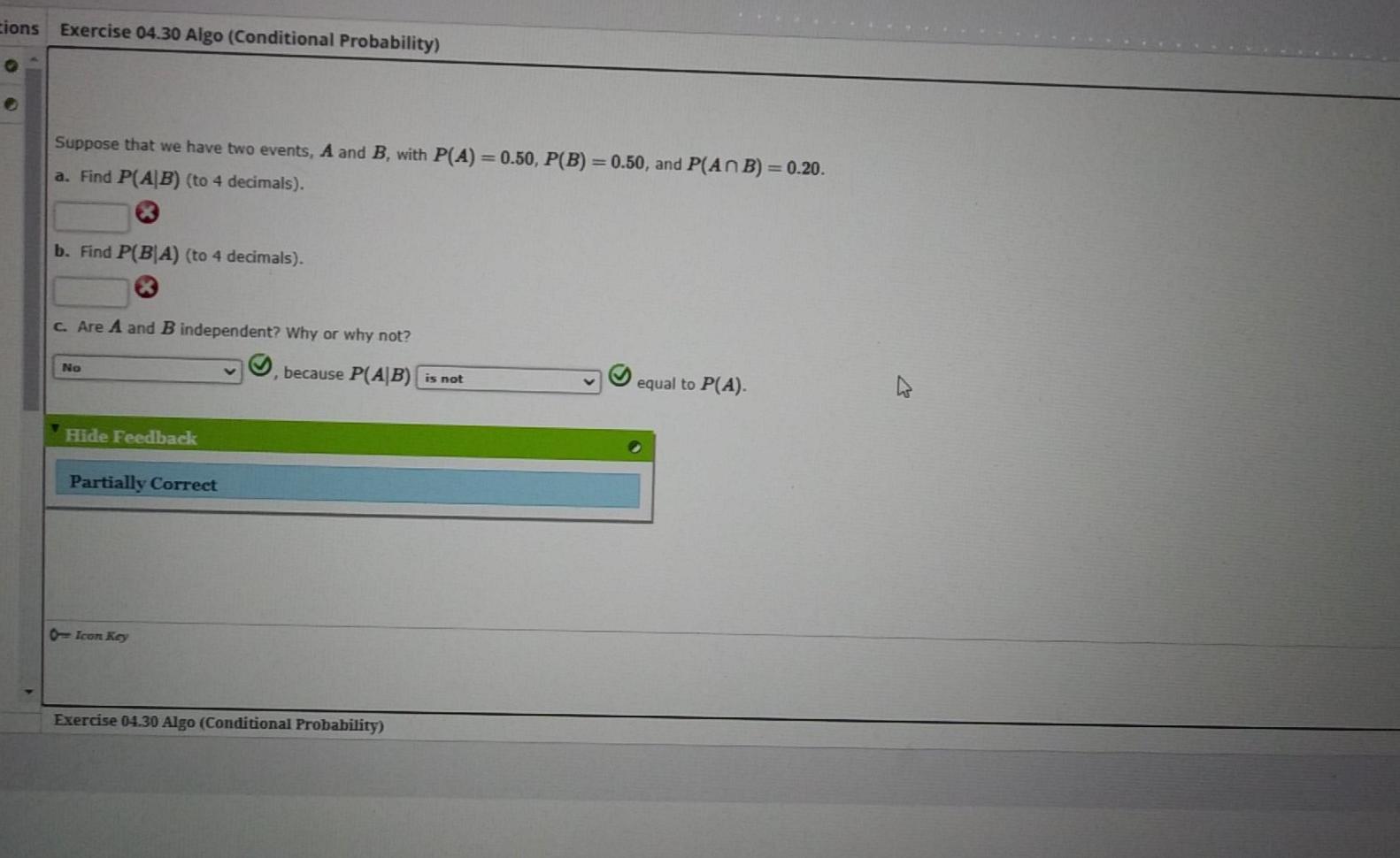  cions Exercise 04.30 Algo (Conditional Probability) Suppose that we have two