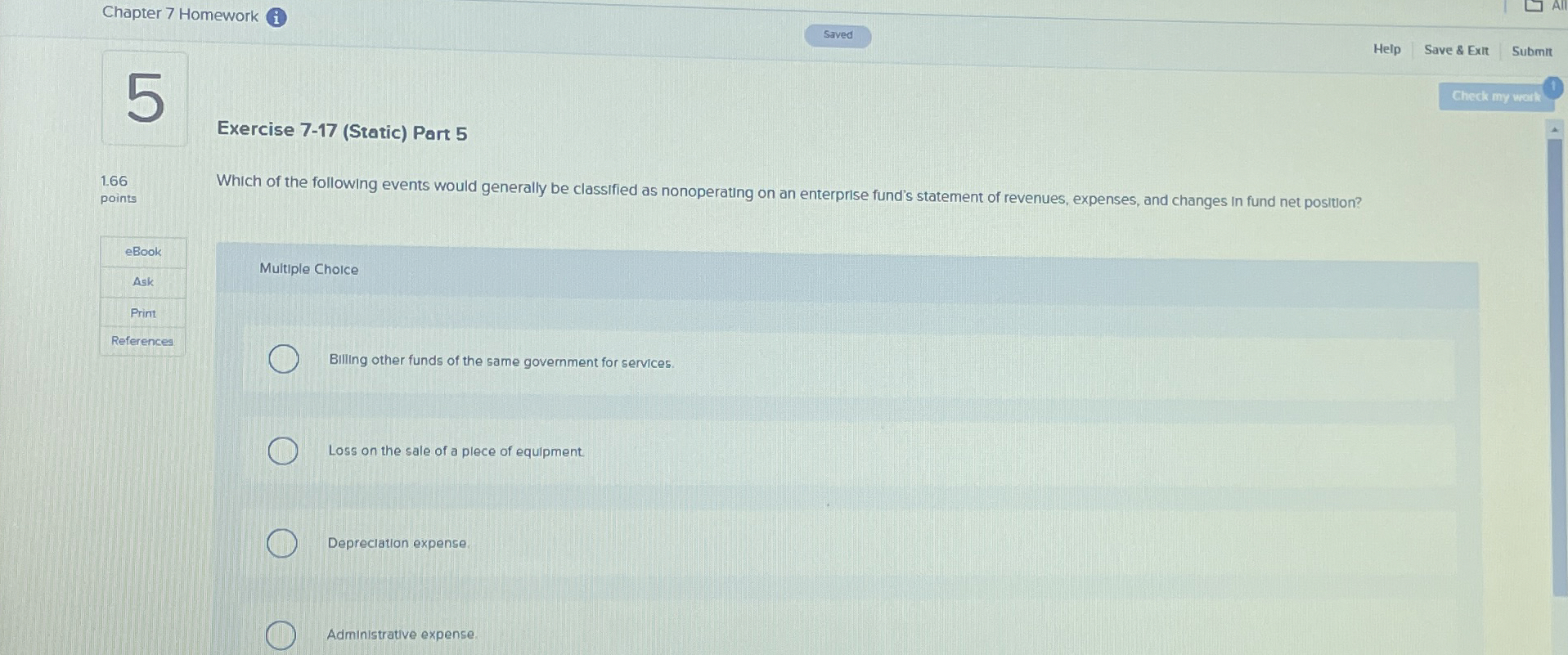  Exercise 7-17(Static) Part 5 Which of the following events would generally