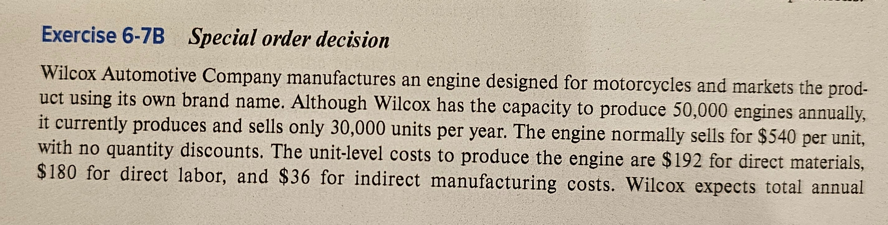  Exercise 6-9B Using the contribution margin approach for a special order