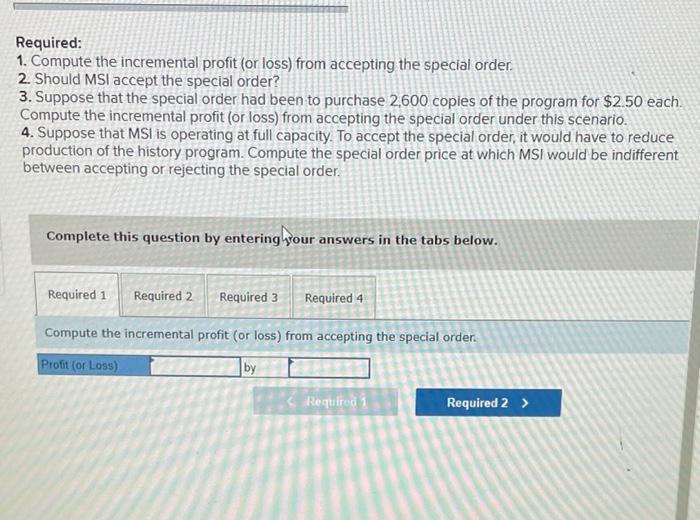 following information applies to the questions displayed below.) Morning Sky, Inc. (MSI),