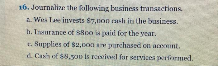 Define a compound entry and provide an example. 16. Journalize the following