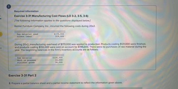  please help :) Required information Exercise 3-31 Manufacturing Cost Flows (LO