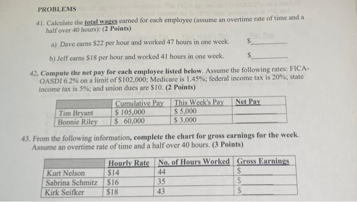 Please answer them all! It is greatly appreciated PROBLEMS 41. Calculate the