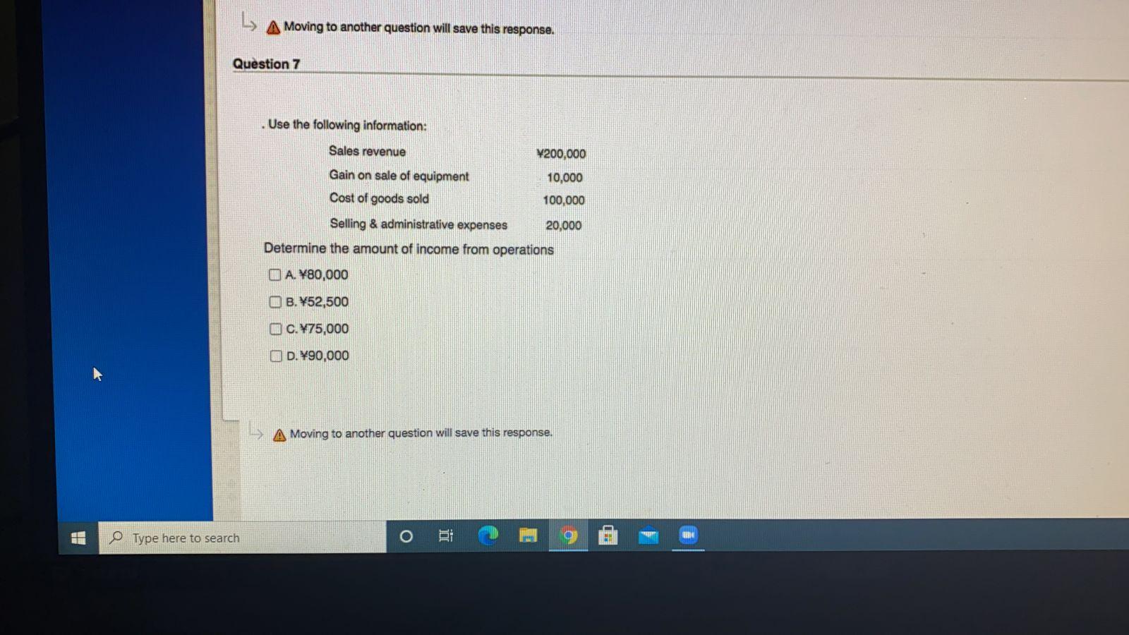 L A Moving to another question will save this response. Question