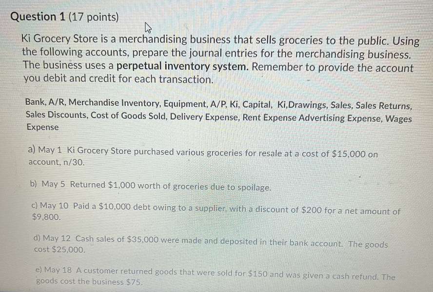 PLEASE SOLVE IT ON EXCEL THANKS Question 1 (17 points) Ki Grocery