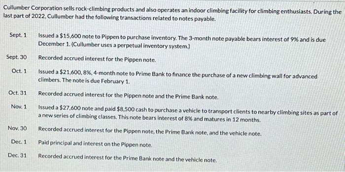  Please help me solve this problem below: Cullumber Corporation sells rock-climbing