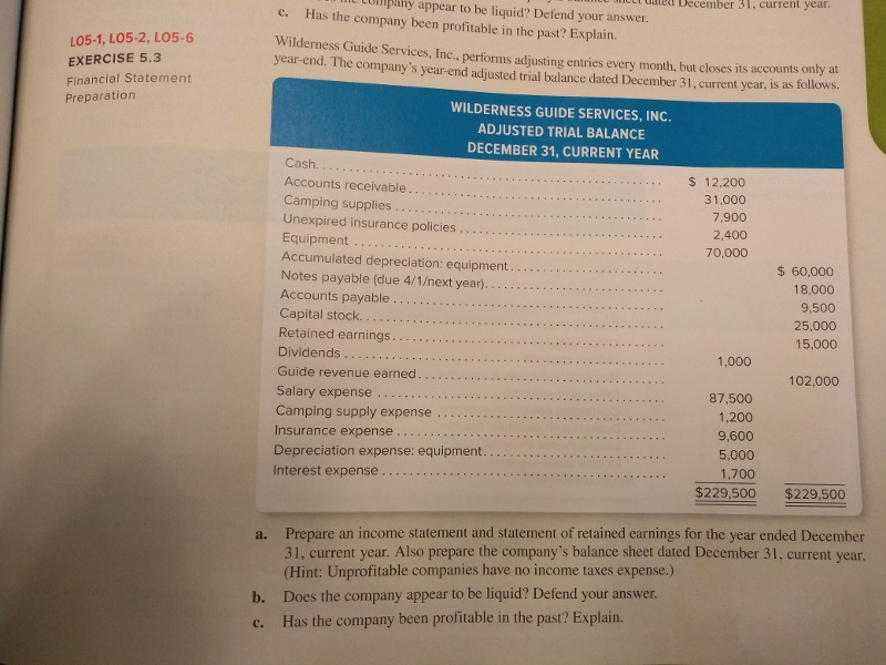 Exercise 5.3 Wilderness Guide Services, Inc., performs adjusting entries every month, but