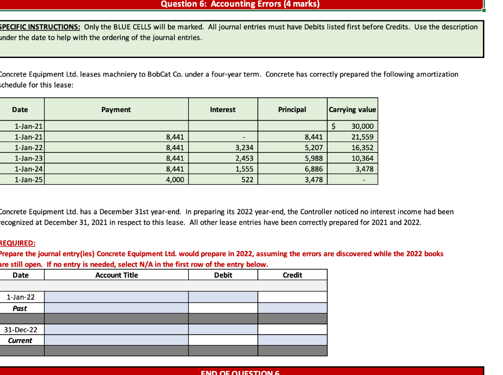  Question 6: Accounting Errors (4 marks) SPECIFIC INSTRUCTIONS: Only the BLUE