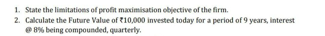 Answer 1 should have 3 points 1. State the limitations of profit