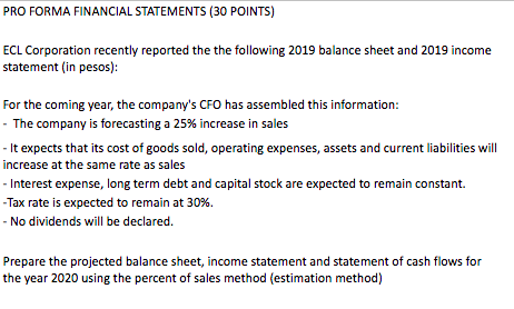 Given the attached problem, the projected financial statements are needed. *I need