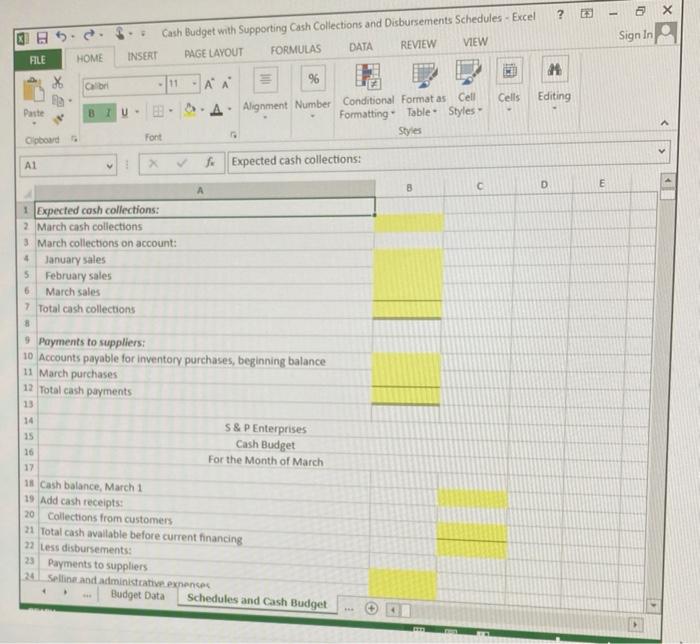 Table Styles Sye fa S&P Enterprises needs a cash budget for March.