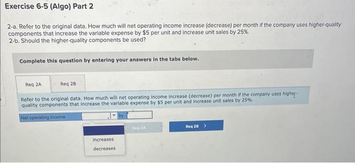 Selling Price, and Volume [LO6-4] [The following information applies to the questions